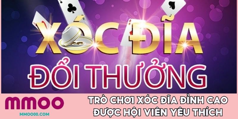 Trò chơi xóc đĩa đỉnh cao được hội viên yêu thích